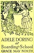 Adele Doring at Boarding-School