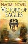 Victory of Eagles (Temeraire, #5) Victory of Eagles