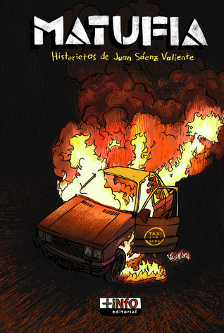 Matufia: Historietas de Juan Sáenz Valiente (Paperback)