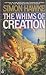 The Whims of Creation