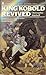 King Kobold Revived by Christopher Stasheff King Kobold Revived by Christopher Stasheff