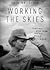 Working the Skies: The Fast-Paced, Disorienting World of the Flight Attendant