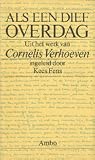 Als een dief overdag. Uit het werk van Cornelis Verhoeven