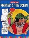Pirates & the Ocean (Kids Can Draw)