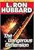 The Dangerous Dimension by L. Ron Hubbard