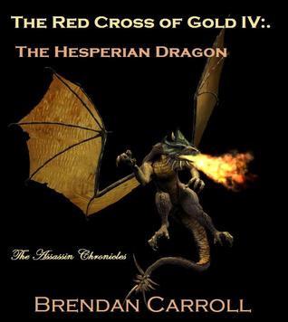 The Hesperian Dragon (Red Cross of Gold #4)