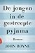 De jongen in de gestreepte pyjama