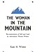 The Woman in the Mountain by Kate H. Winter