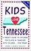 Kids Love Tennessee: A Pare...