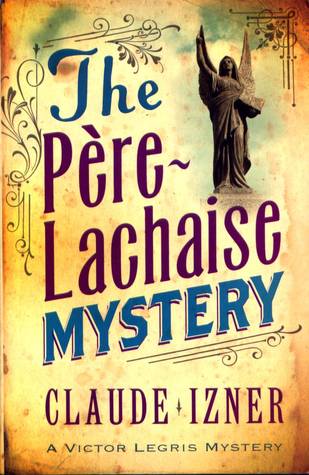 The Père-Lachaise Mystery (Victor Legris, #2)