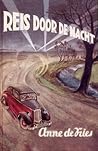 Reis door de nacht by Anne de Vries