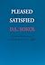 Pleased, but not Satisfied