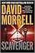 Scavenger by David Morrell