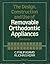 The Design, Construction, and Use of Removable Orthodontic Ap... by C. Philip Adams