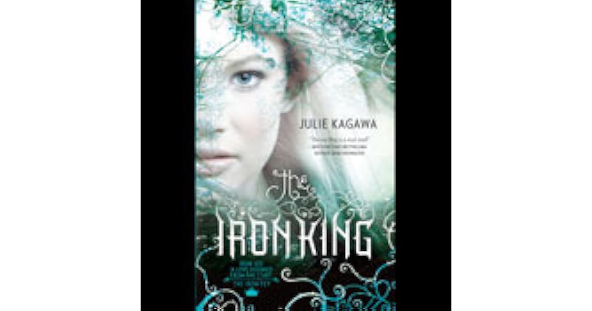 The Iron King by Julie Kagawa