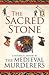 The Sacred Stone (The Medieval Murderers, #6)