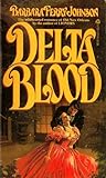 Delta Blood by Barbara Ferry Johnson