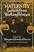 Maternity: Letters for Working Women (The Norton library)