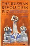 The Russian Revolution, 1917: Eyewitness Account, Vol. 1