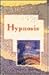 Hypnosis (Tuttle Alternative Health)