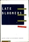 Late Bloomers: Coming of Age in Today's America, the Right Place at the Wrong Time Late Bloomers: Coming of Age in Today's America, the Right Place at the Wrong Time