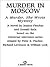 Murder in Moscow (Murder, She Wrote, #10) by Jessica Fletcher