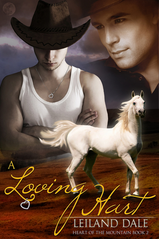 A Loving Hart (Heart of the Mountain, #2)