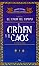 El Orden y el Caos (El Señor del Tiempo #3)