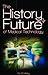 The History & Future of Medical Technology