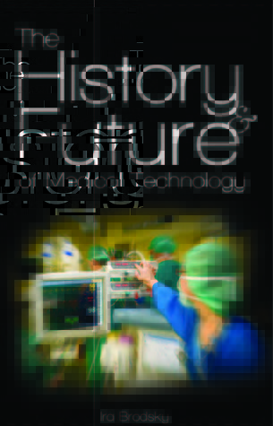 The History & Future of Medical Technology