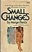 Small Changes