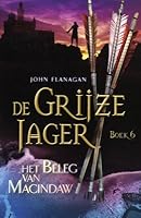 Het Beleg van Macindaw (De Grijze Jager, #6)