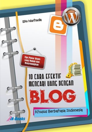 10 Cara Efektif Mencari Uang dengan Blog Khusus Berbahasa Indonesia