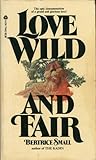 Love Wild and Fair by Bertrice Small