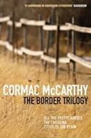 The Border Trilogy: All the Pretty Horses / The Crossing / Cities of the Plain