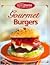 Favorite Brand Name Recipes™ - Gourmet Burgers