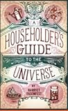 A Householder's Guide to the Universe by Harriet Fasenfest