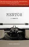Mentor: A Memoir