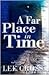 A Far Place in Time