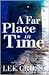A Far Place in Time by Lee Cross