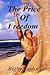 The Price Of Freedom by Rigby Taylor