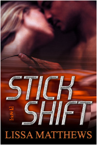 Stick Shift (Bad Boys of Racing, #1)