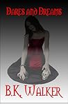 Dares and Dreams