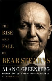 The Rise and Fall of Bear Stearns