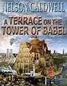 A Terrace On The Tower Of Babel by Nelson Caldwell