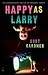Happy As Larry by Scot Gardner