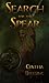 Search for the Spear