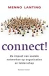 Connect!: De Impact Van Sociale Netwerken Op Organisaties En Leiderschap