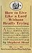 How to Live Like a Lord Wit...
