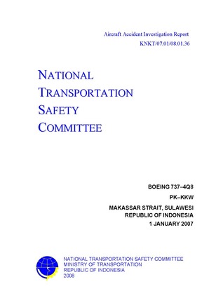 Aircraft Accident Investigation Report KNKT/07.01/08.01.36: Boeing 737–4Q8 PK–KKW, Makassar Strait, Sulawesi, Republic of Indonesia, 1 January 2007